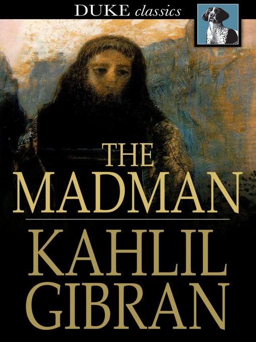 Title details for The Madman by Kahlil Gibran - Available